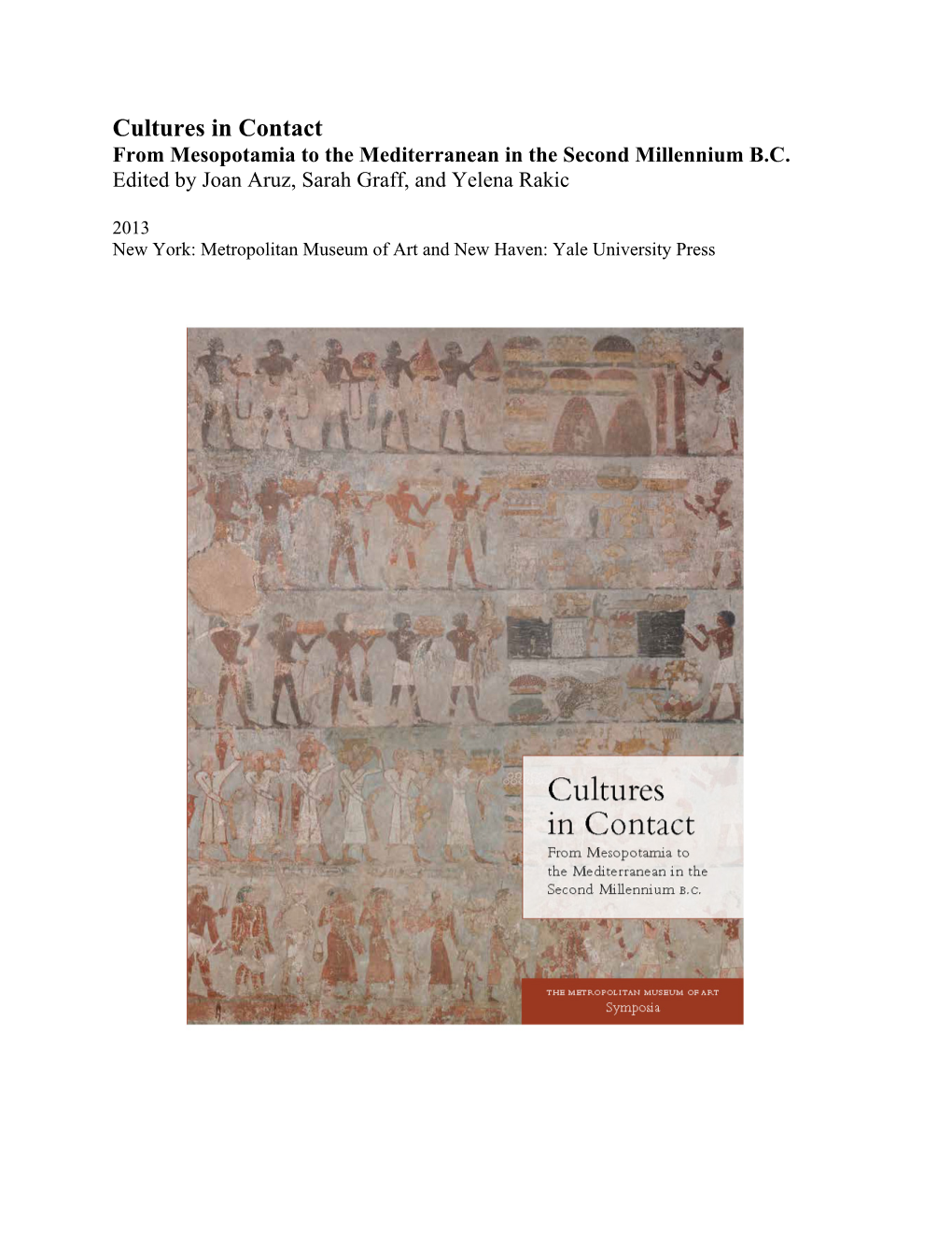 Cultures in Contact from Mesopotamia to the Mediterranean in the Second Millennium B.C