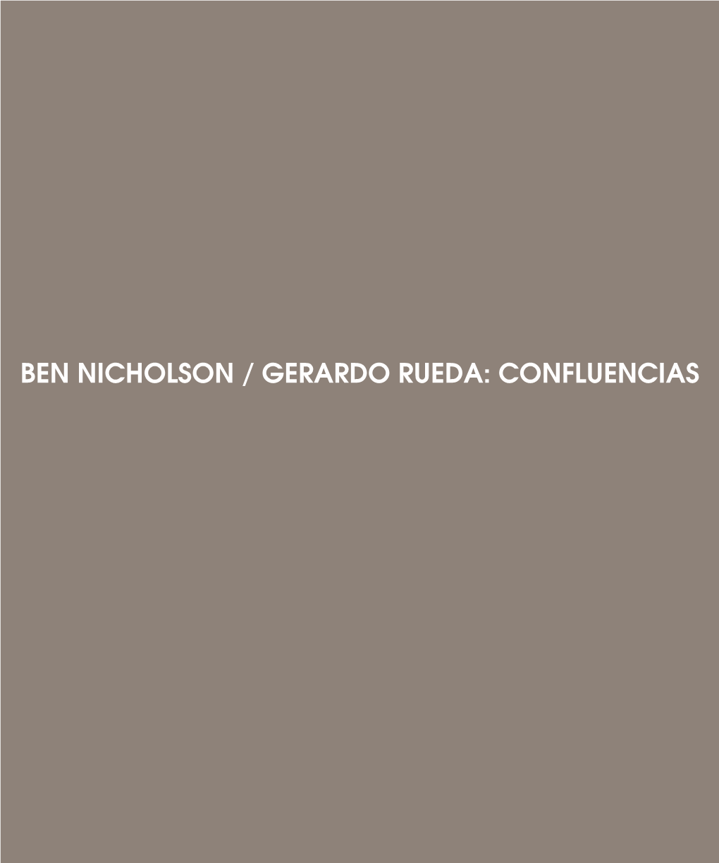 BEN NICHOLSON / GERARDO RUEDA: Confluencias BEN NICHOLSON / GERARDO RUEDA: CONFLUENCIAS