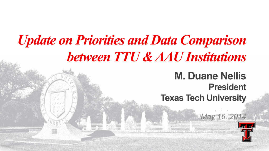 Update on Priorities and Data Comparison Between TTU & AAU