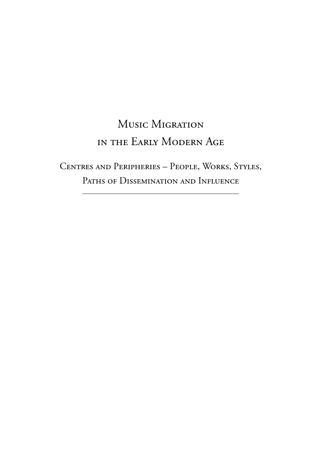 Music Migration in the Early Modern Age