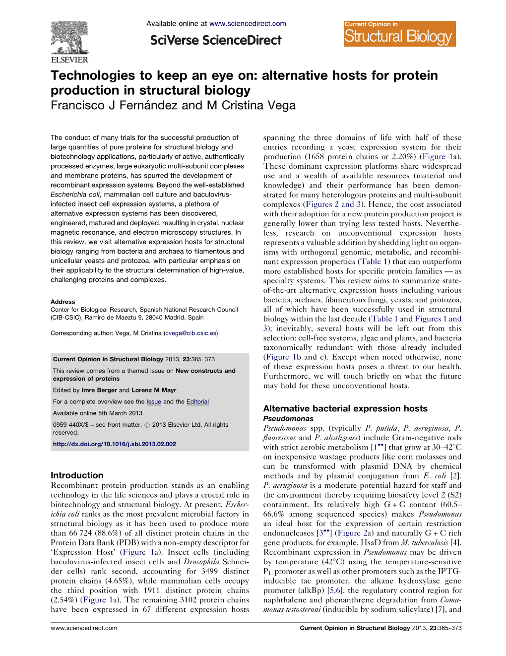 Alternative Hosts for Protein Production in Structural Biology Francisco J Ferna´ Ndez and M Cristina Vega