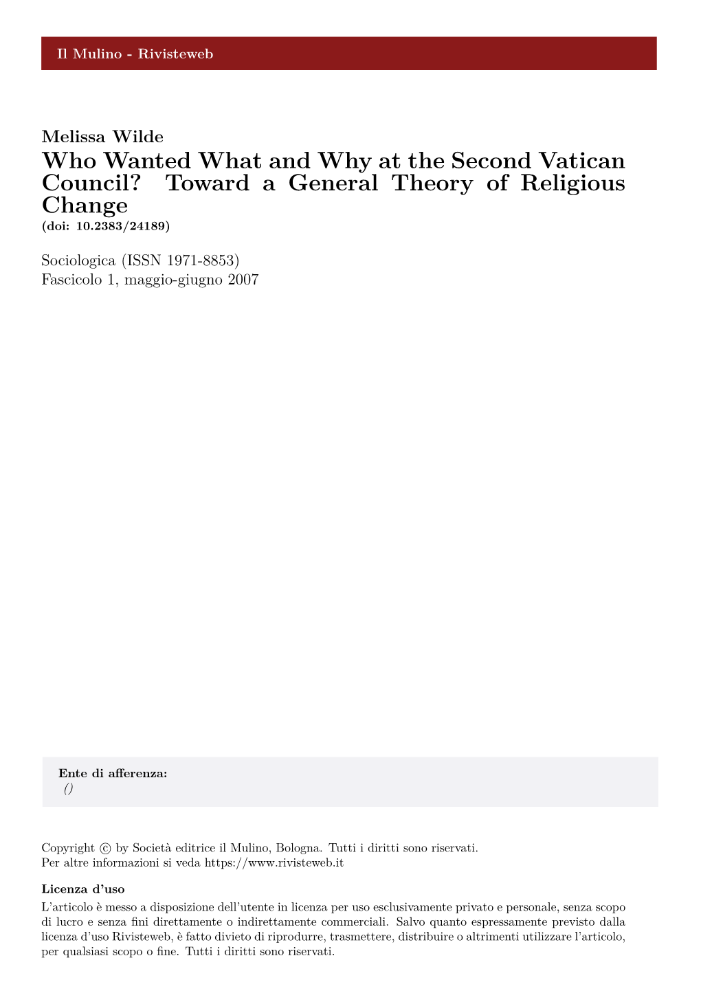 Who Wanted What and Why at the Second Vatican Council? Toward a General Theory of Religious Change (Doi: 10.2383/24189)