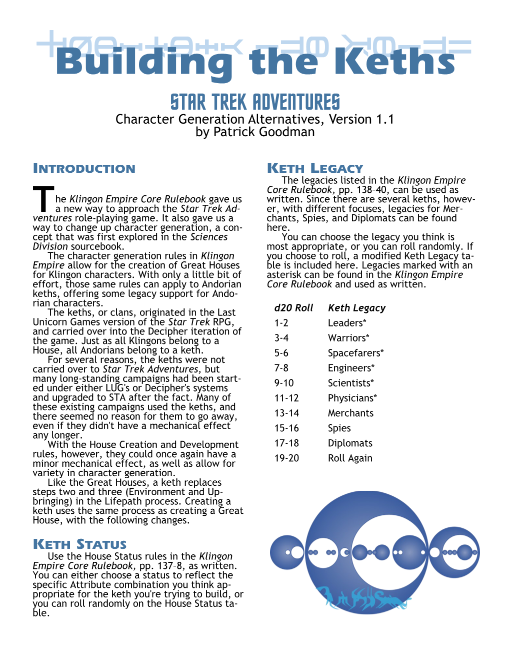 Building the Keths Building the Keths STAR TREK ADVENTURES Character Generation Alternatives, Version 1.1 by Patrick Goodman