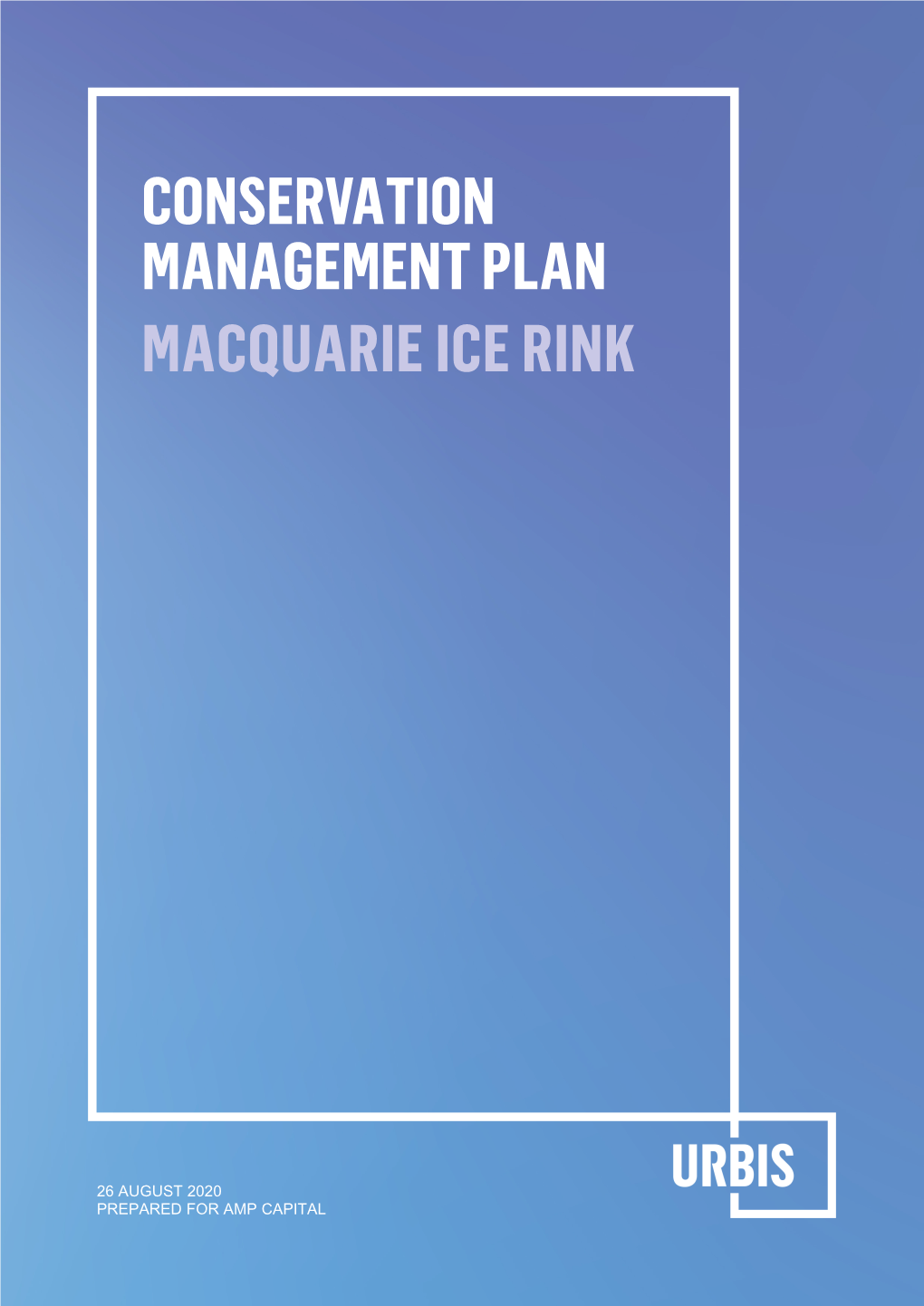 Conservation Management Plan Macquarie Ice Rink