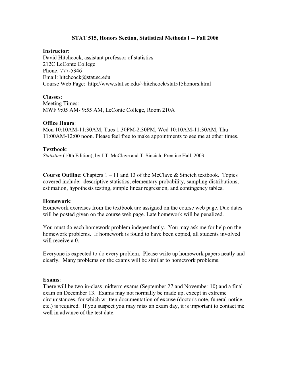 STAT 515, Honors Section, Statistical Methods I Fall 2006