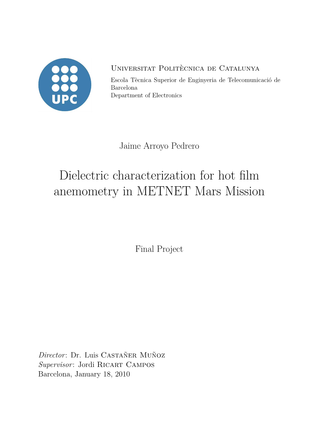 Dielectric Characterization for Hot Film Anemometry in METNET Mars Mission