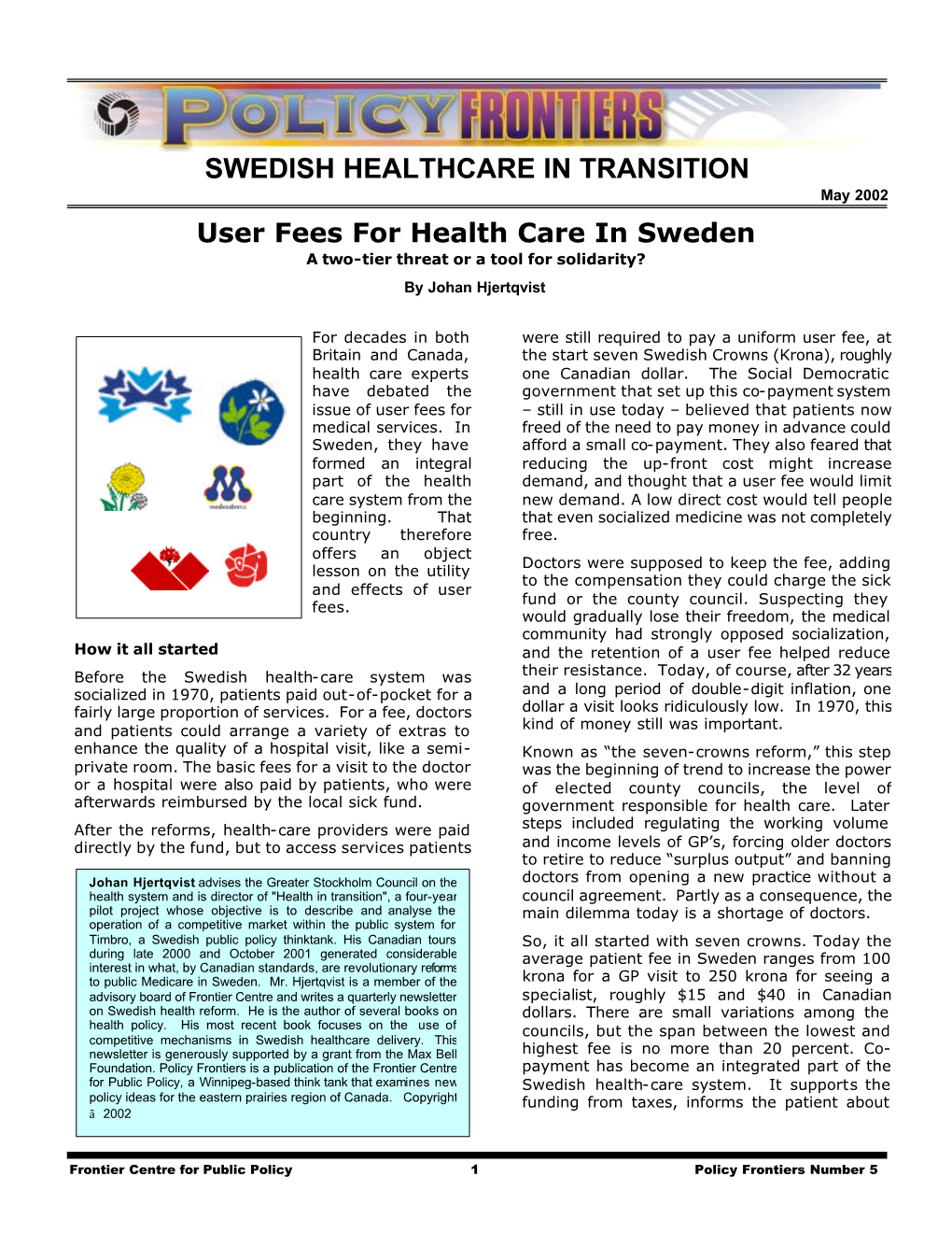 User Fees for Health Care in Sweden a Two-Tier Threat Or a Tool for Solidarity? by Johan Hjertqvist