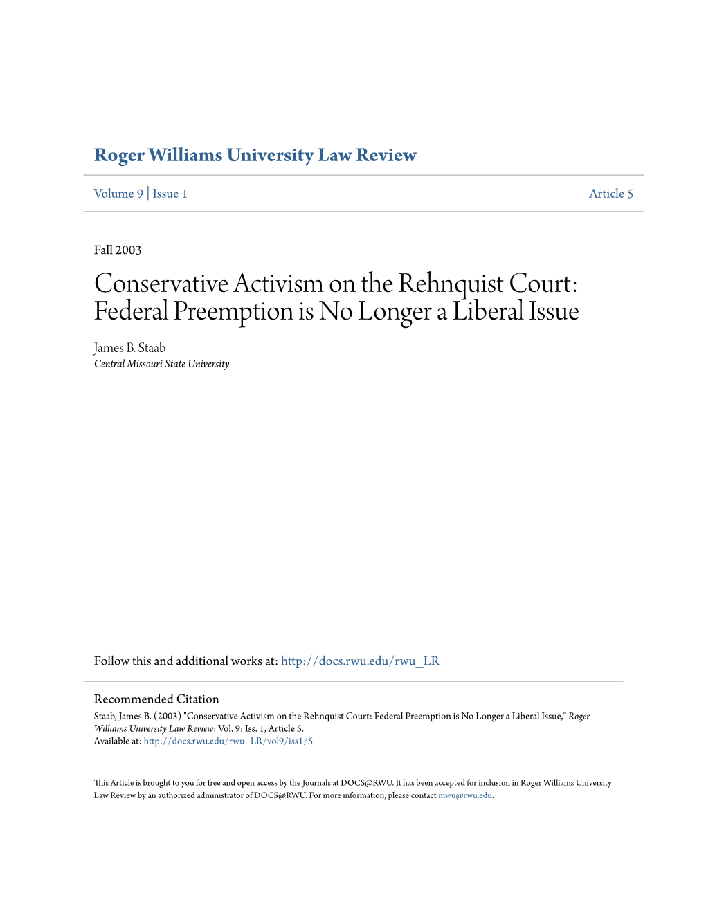 Conservative Activism on the Rehnquist Court: Federal Preemption Is No Longer a Liberal Issue James B