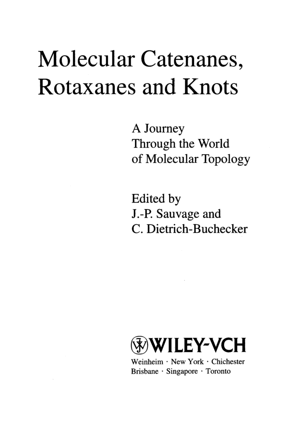 Molecular Catenanes, Rotaxanes and Knots