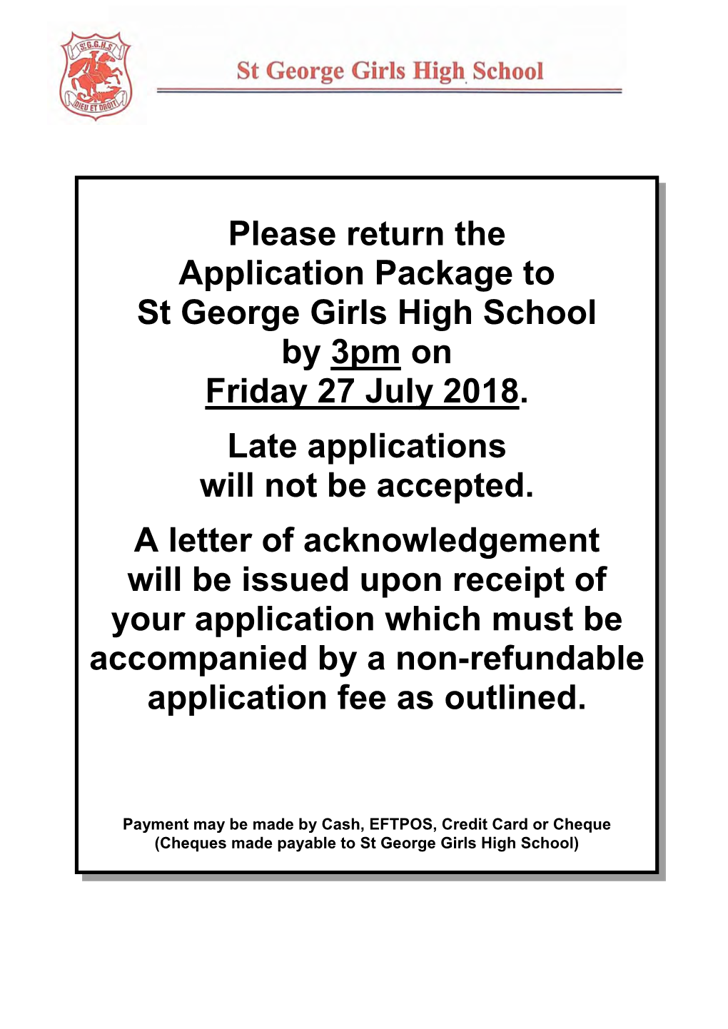 Please Return the Application Package to St George Girls High School by 3Pm on Friday 27 July 2018