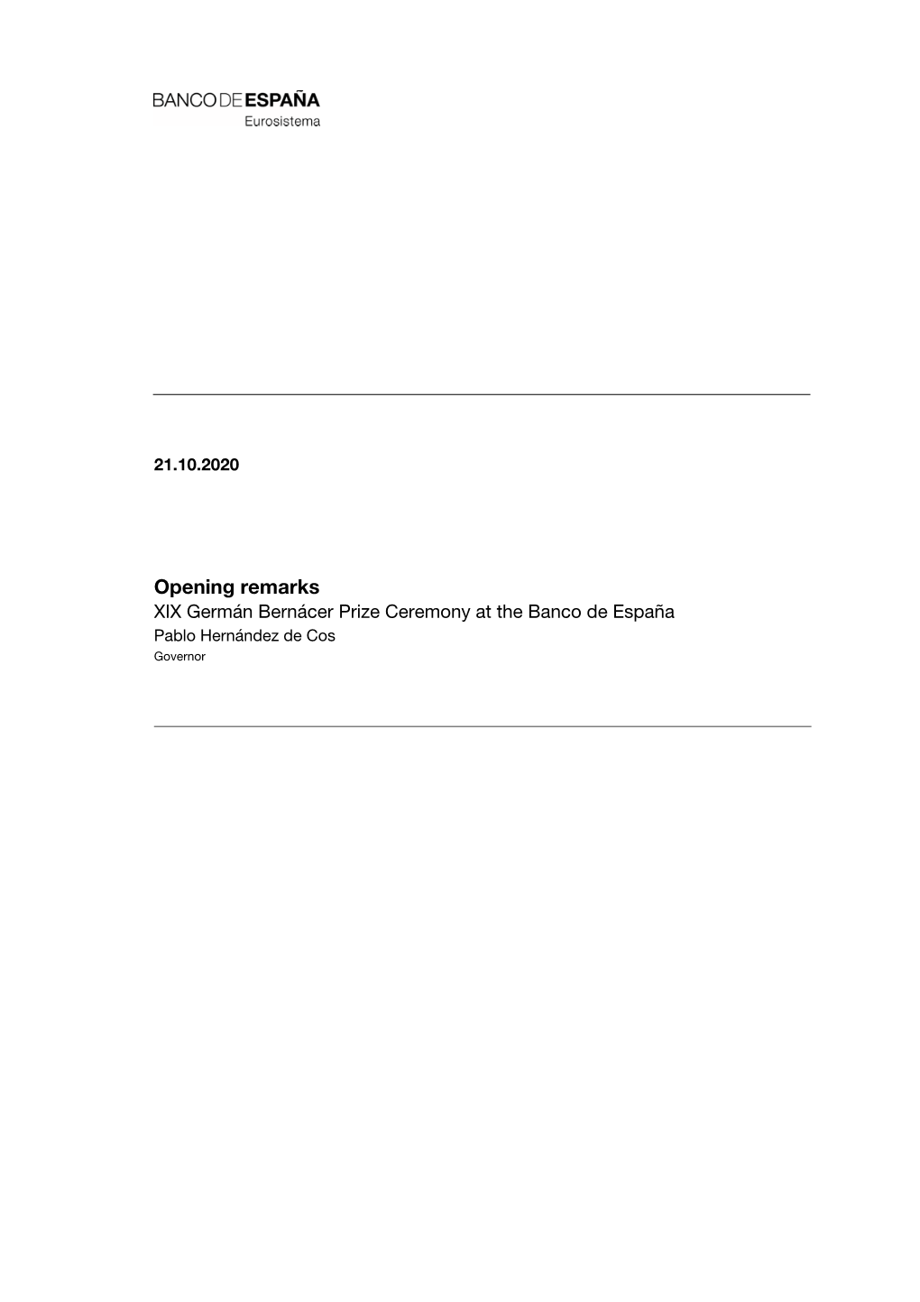 Opening Remarks XIX Germán Bernácer Prize Ceremony at the Banco De España Pablo Hernández De Cos Governor