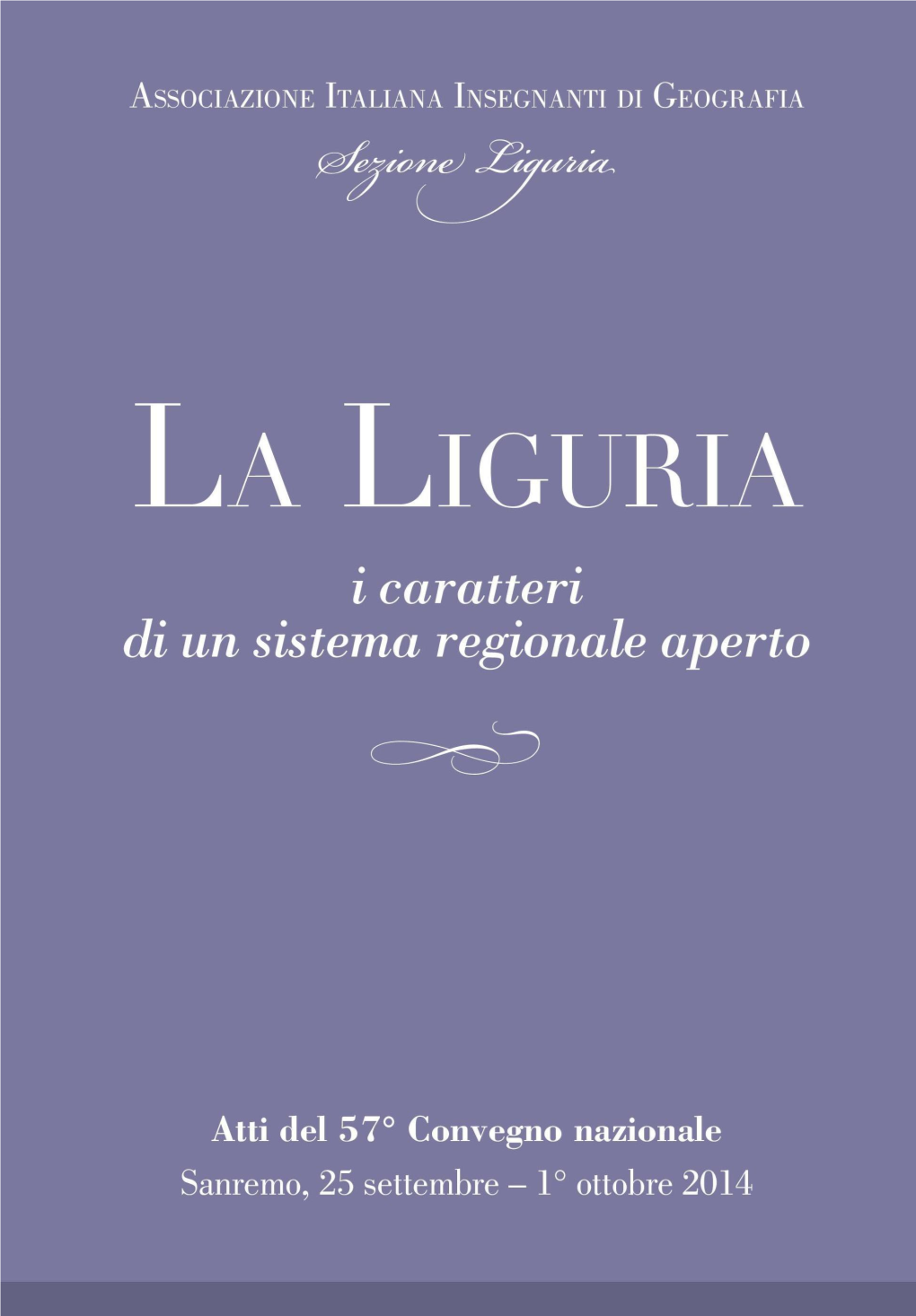 "La Liguria: I Caratteri Di Un Sistema Regionale Aperto ... -.:: AIIG Liguria