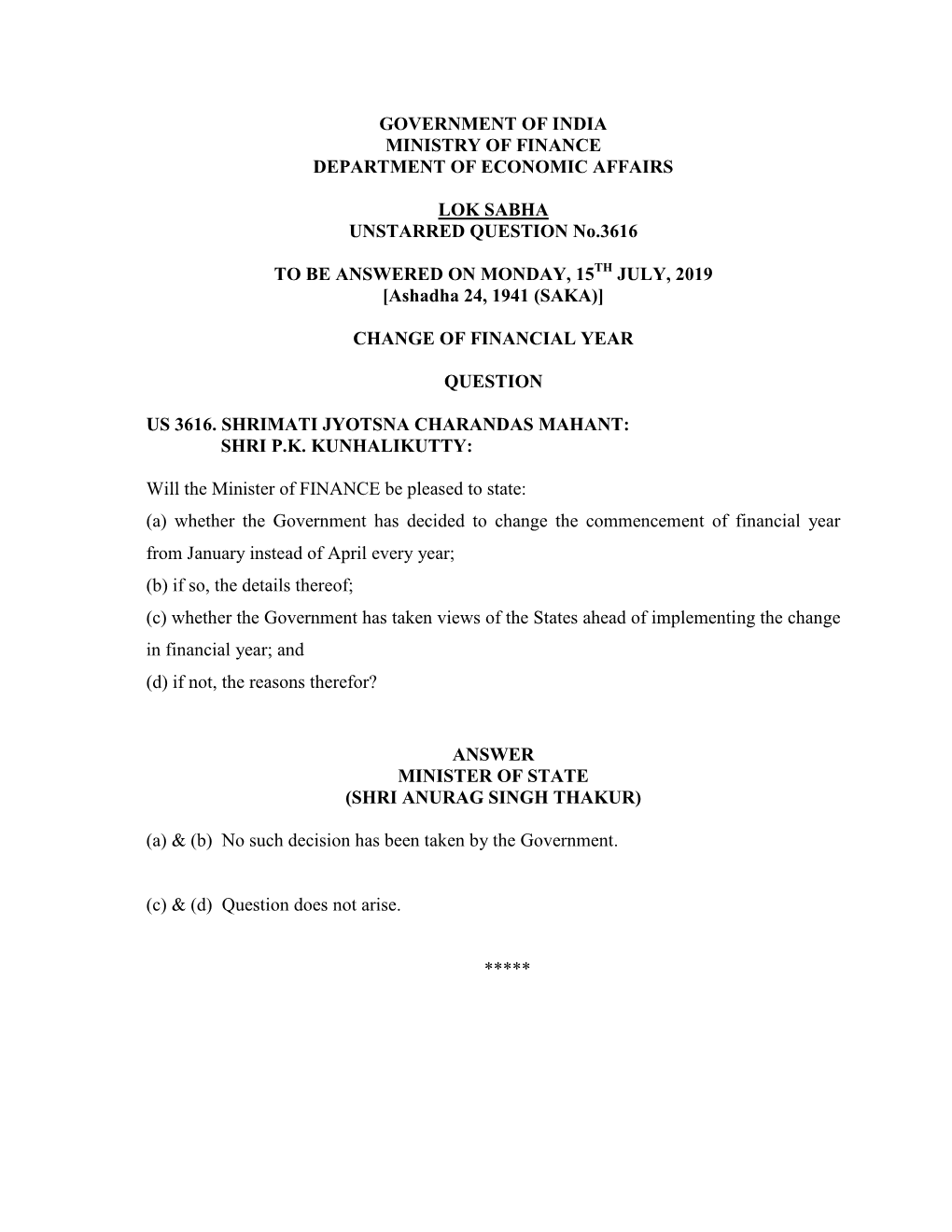 GOVERNMENT of INDIA MINISTRY of FINANCE DEPARTMENT of ECONOMIC AFFAIRS LOK SABHA UNSTARRED QUESTION No.3616 to BE ANSWERED on MO