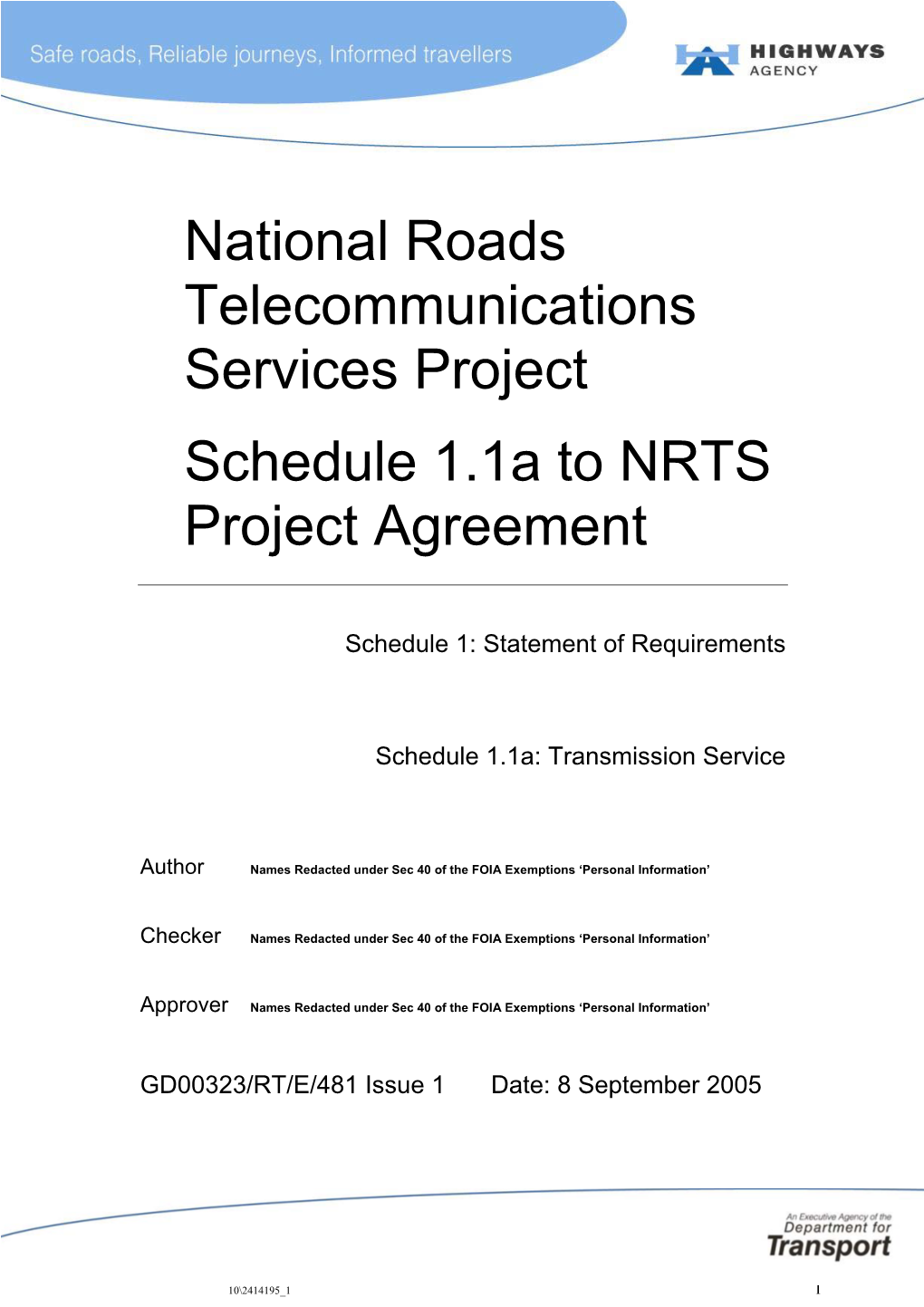 National Roads Telecommunications Services Project Schedule 1.1A to NRTS Project Agreement