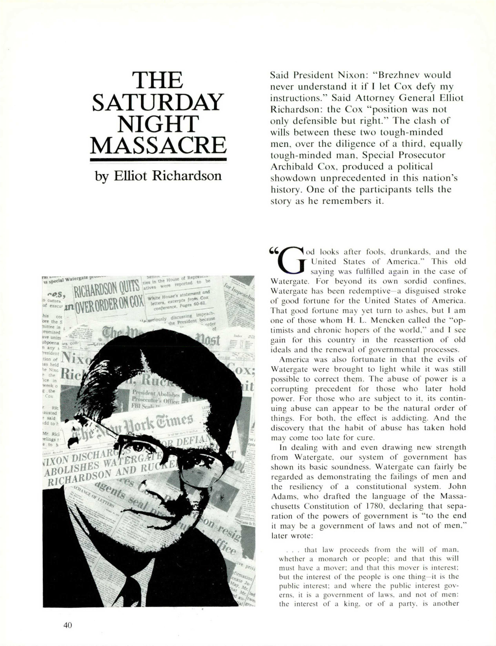 The Saturday Night Massacre Ceived As a “Strong President’’—All the Great Presi­ Inquiries