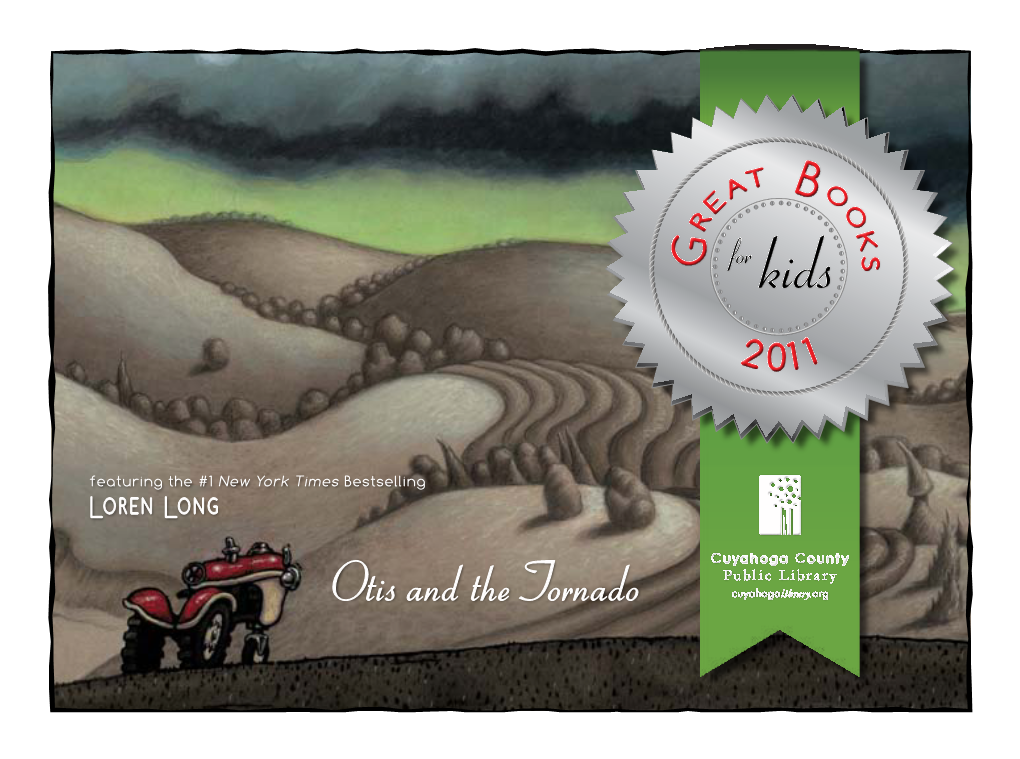 Otis and the Tornado Great Books for Kids 2011 Every Kid’S Life Should Be Filled with Books — at Home, at School and Anywhere They Travel