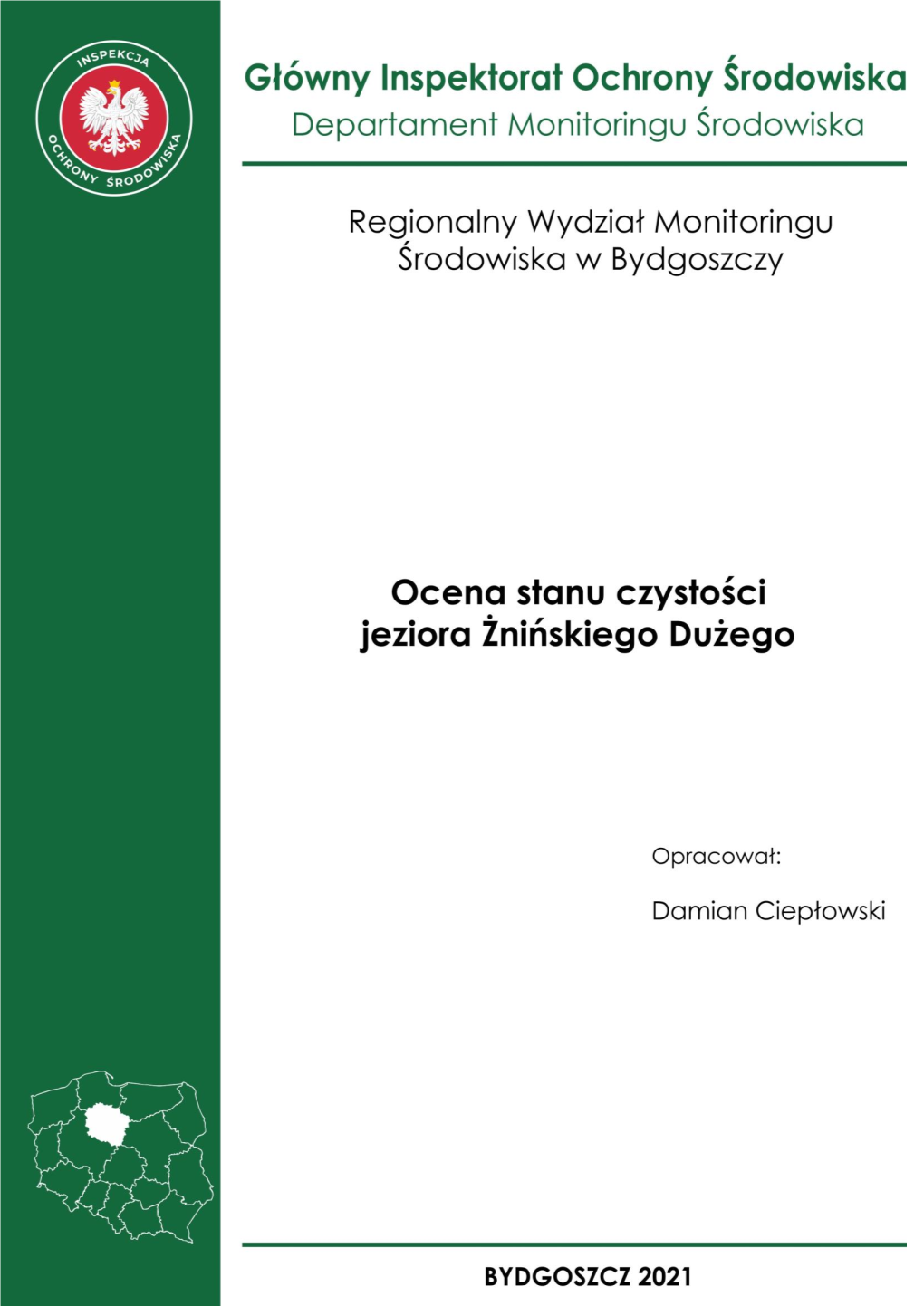 Ocena Stanu Czystości Jeziora Żnińskiego Dużego Na Podstawie Badań Prowadzonych W 1997 R., Bydgoszcz 1998 6