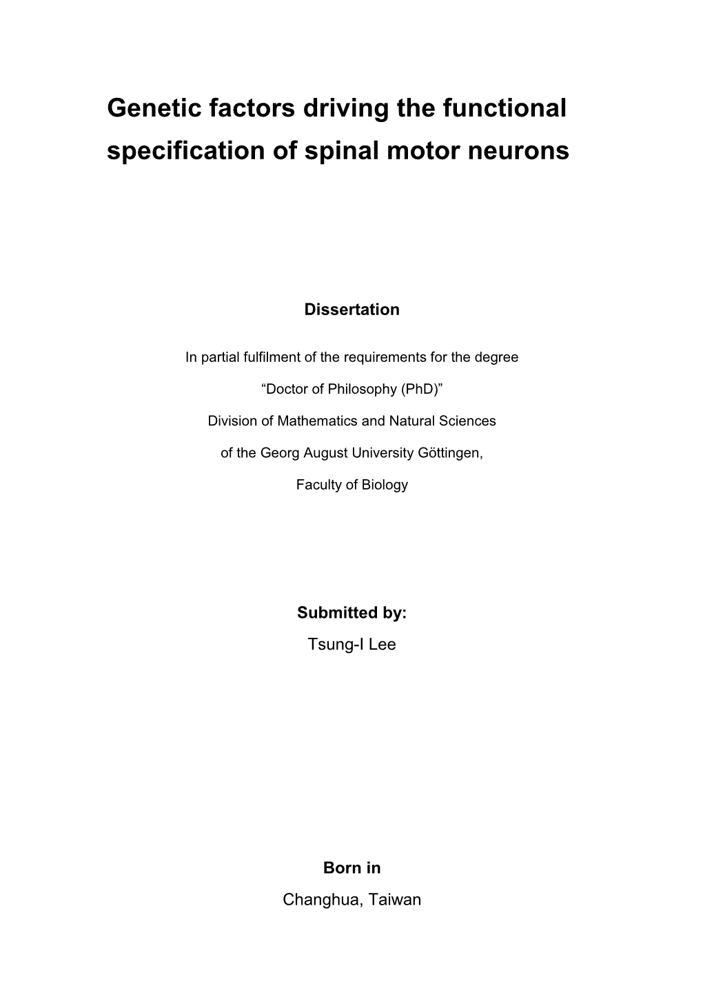 Genetic Factors Driving the Functional Specification of Spinal Motor Neurons