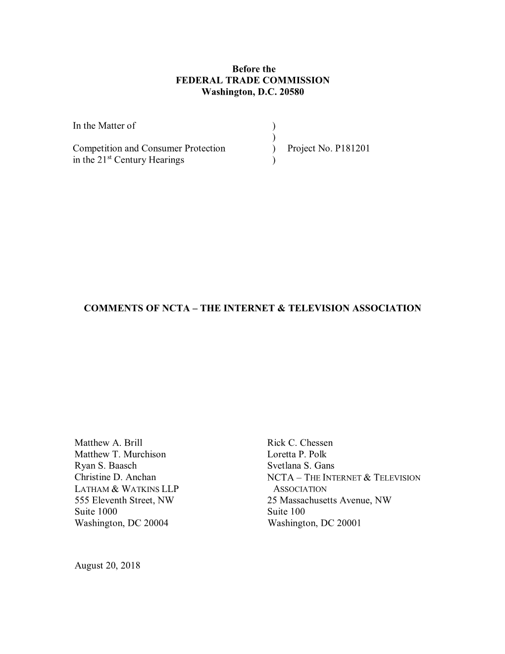 Before the FEDERAL TRADE COMMISSION Washington, D.C. 20580 in the Matter of Competition and Consumer Protection in the 21St