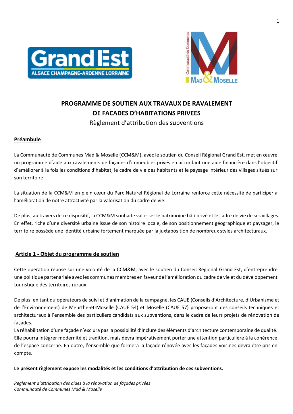 PROGRAMME DE SOUTIEN AUX TRAVAUX DE RAVALEMENT DE FACADES D’HABITATIONS PRIVEES Règlement D’Attribution Des Subventions