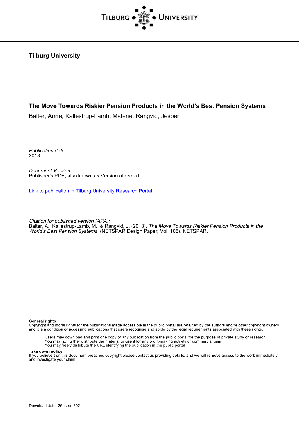 Tilburg University the Move Towards Riskier Pension Products in the World's Best Pension Systems Balter, Anne; Kallestrup-Lamb