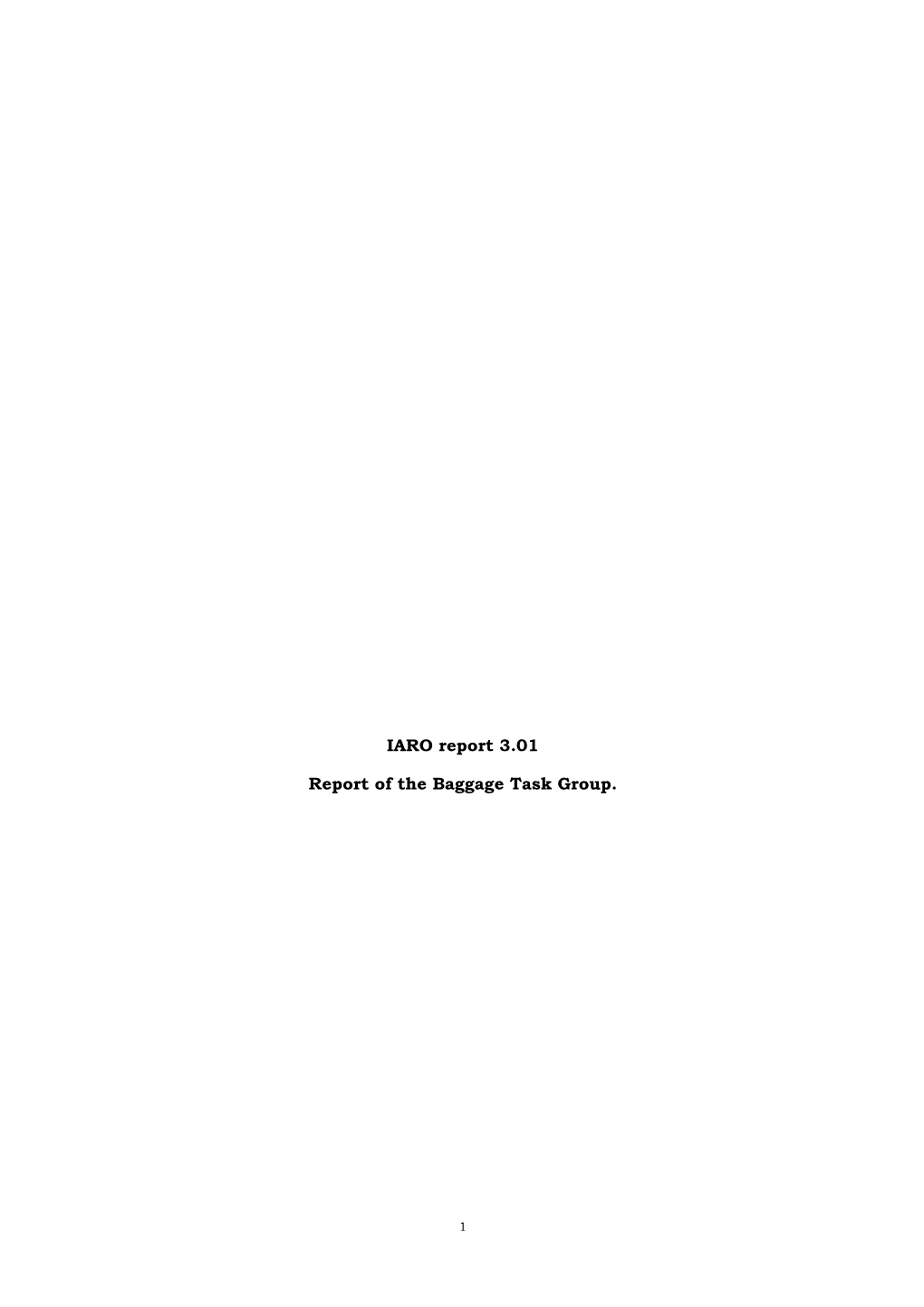IARO Report 3.01 Report of the Baggage Task Group
