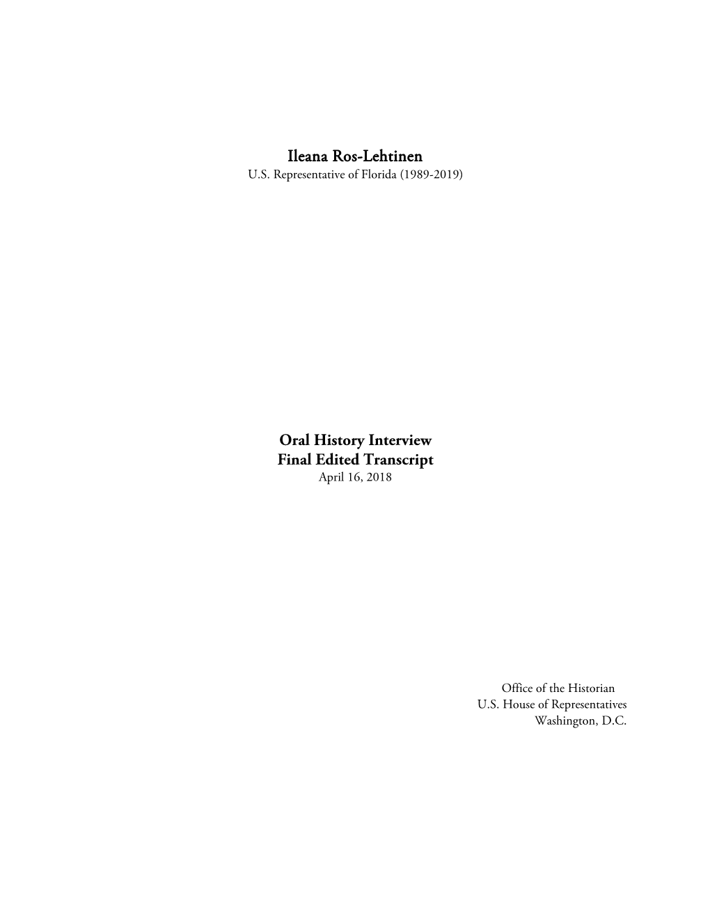 Ileana Ros-Lehtinen Oral History Interview Final Edited Transcript