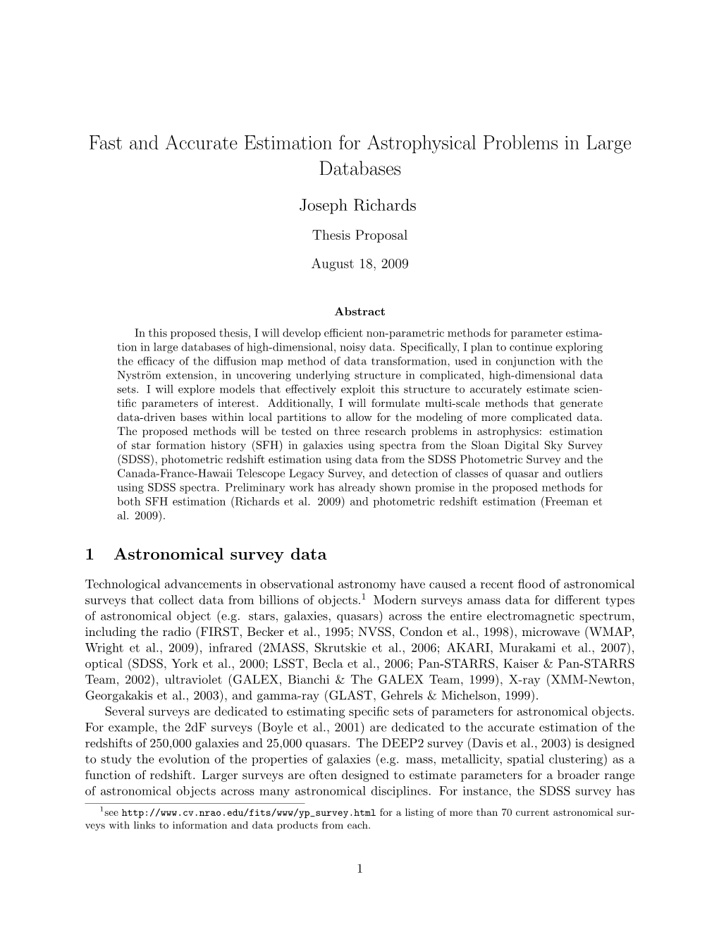 Fast and Accurate Estimation for Astrophysical Problems in Large Databases