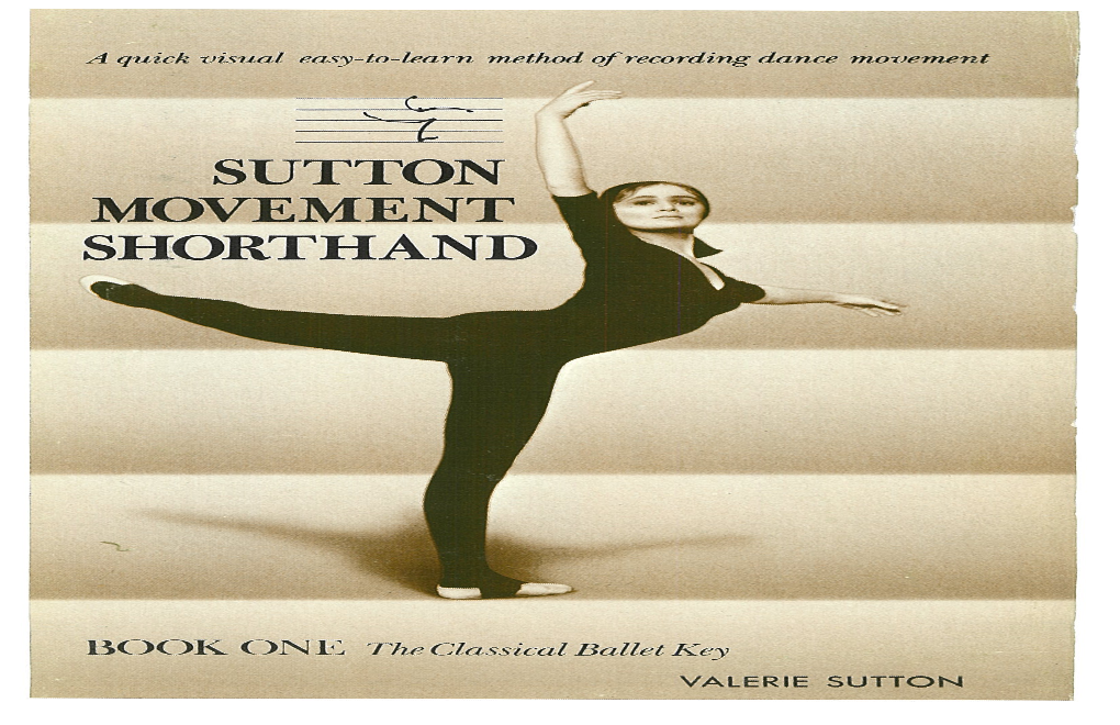 Sutton Movement Shorthand, Book One, the Classical Ballet