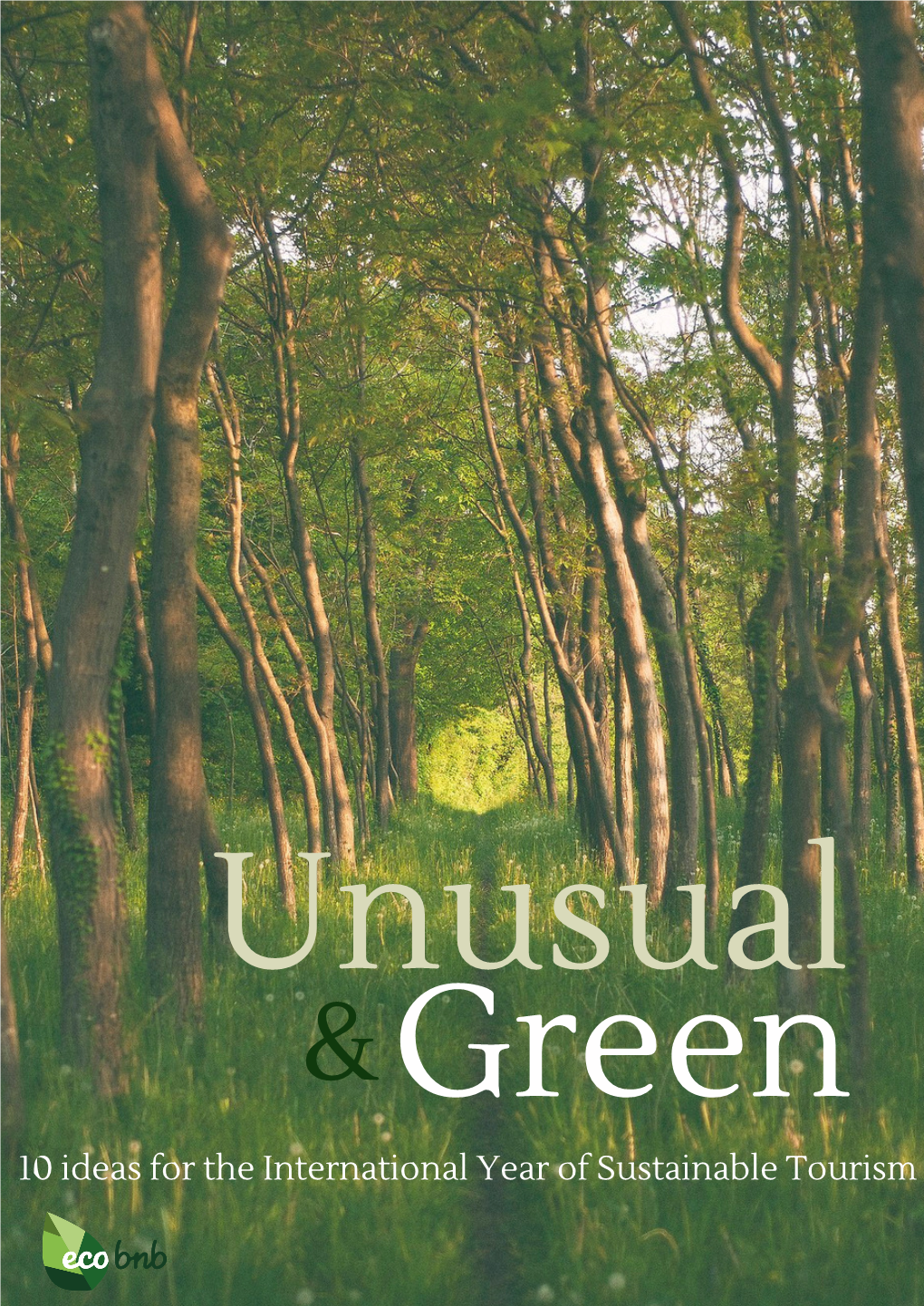 Unusual & Green