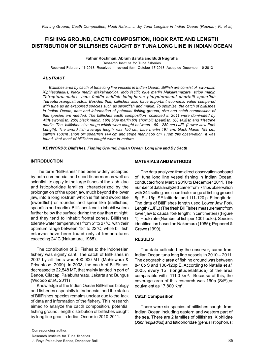 Fishing Ground, Cacth Composition, Hook Rate and Length Distribution of Billfishes Caught by Tuna Long Line in Indian Ocean