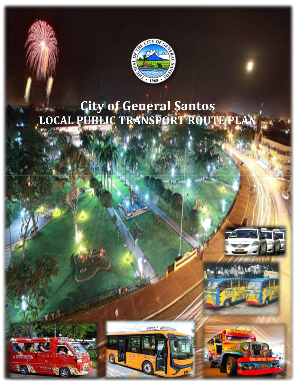 City of General Santos LOCAL PUBLIC TRANSPORT ROUTE PLAN