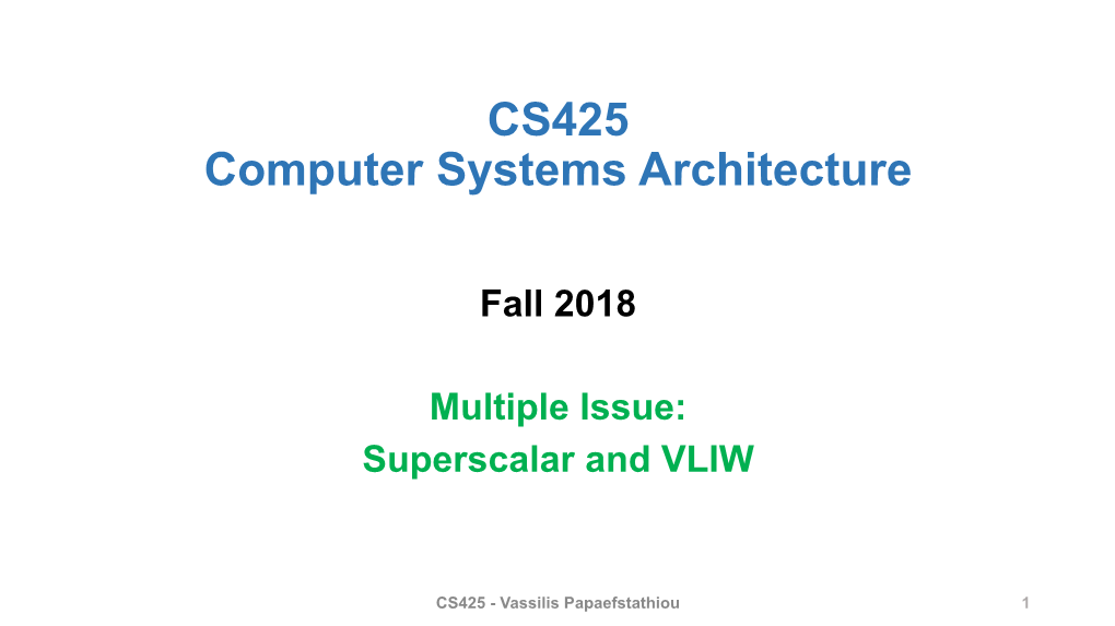 CS425 Computer Systems Architecture