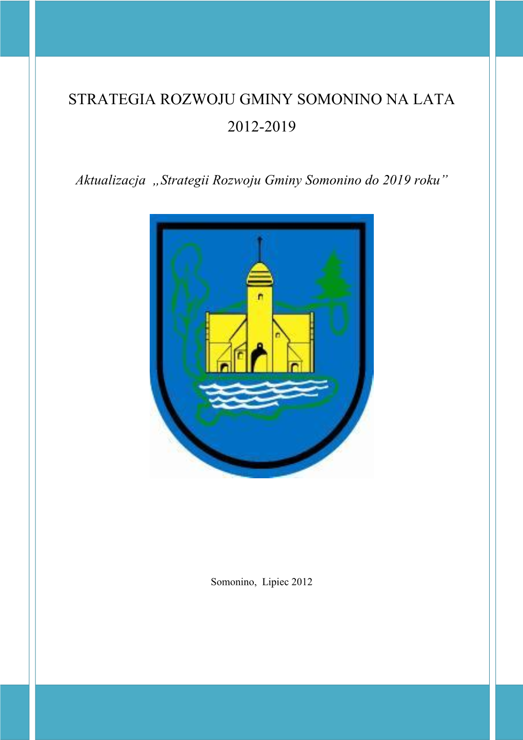 Strategia Rozwoju Gminy Somonino Na Lata 2012-2019