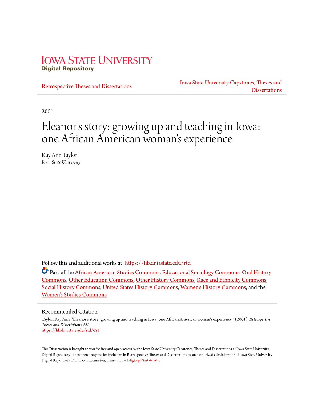 Eleanor's Story: Growing up and Teaching in Iowa: One African American Woman's Experience Kay Ann Taylor Iowa State University