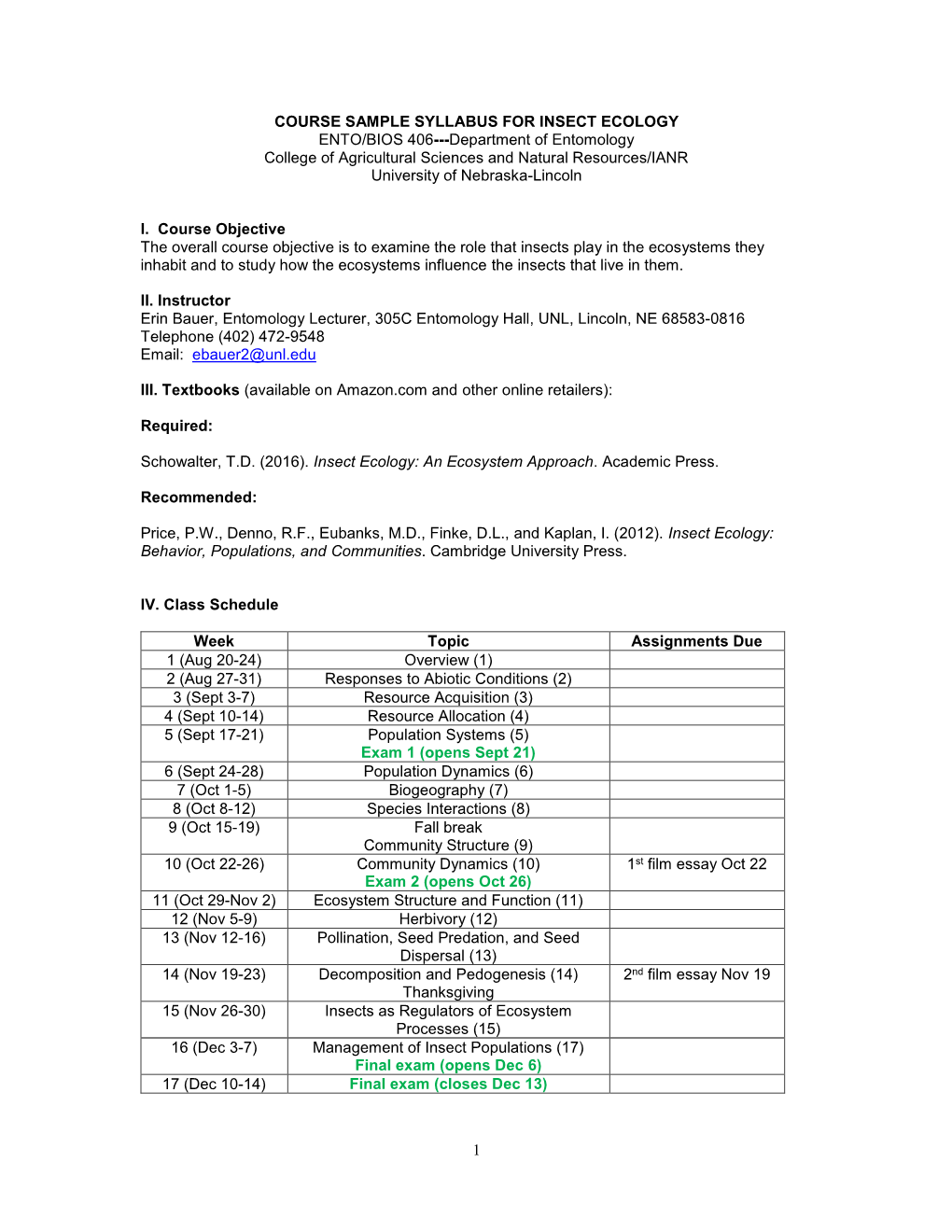 INSECT ECOLOGY ENTO/BIOS 406---Department of Entomology College of Agricultural Sciences and Natural Resources/IANR University of Nebraska-Lincoln