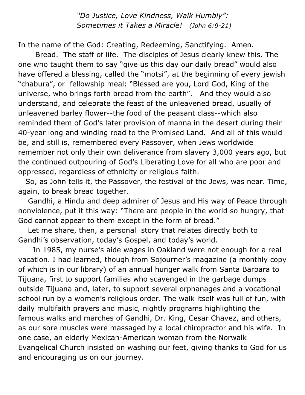 Do Justice, Love Kindness, Walk Humbly”: Sometimes It Takes a Miracle! (John 6:9-21)