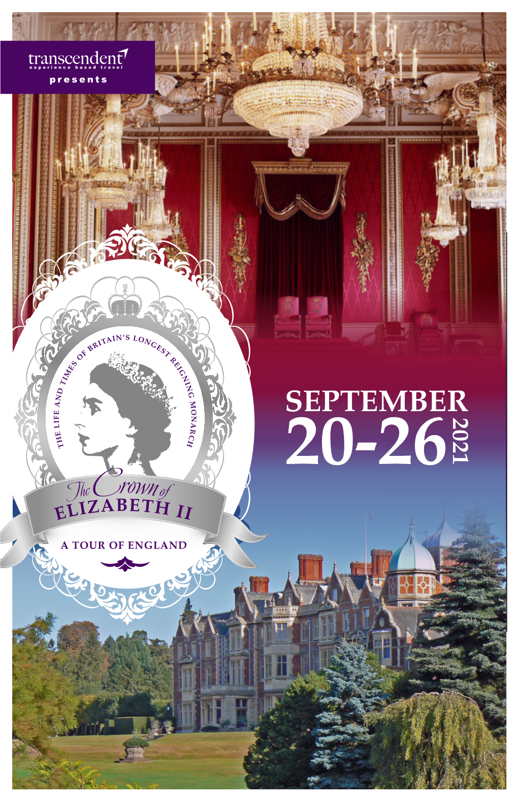 ELIZABETH II: a TOUR of ENGLAND | SEPT 20 – 26, 2021 01 Special Guests