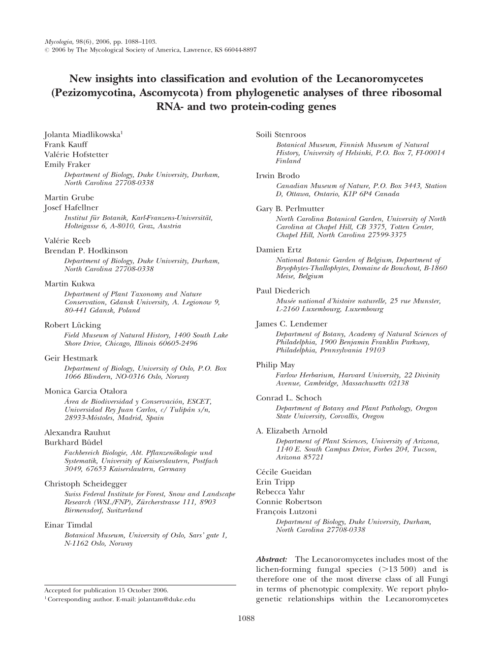 New Insights Into Classification and Evolution of the Lecanoromycetes (Pezizomycotina, Ascomycota) from Phylogenetic Analyses Of