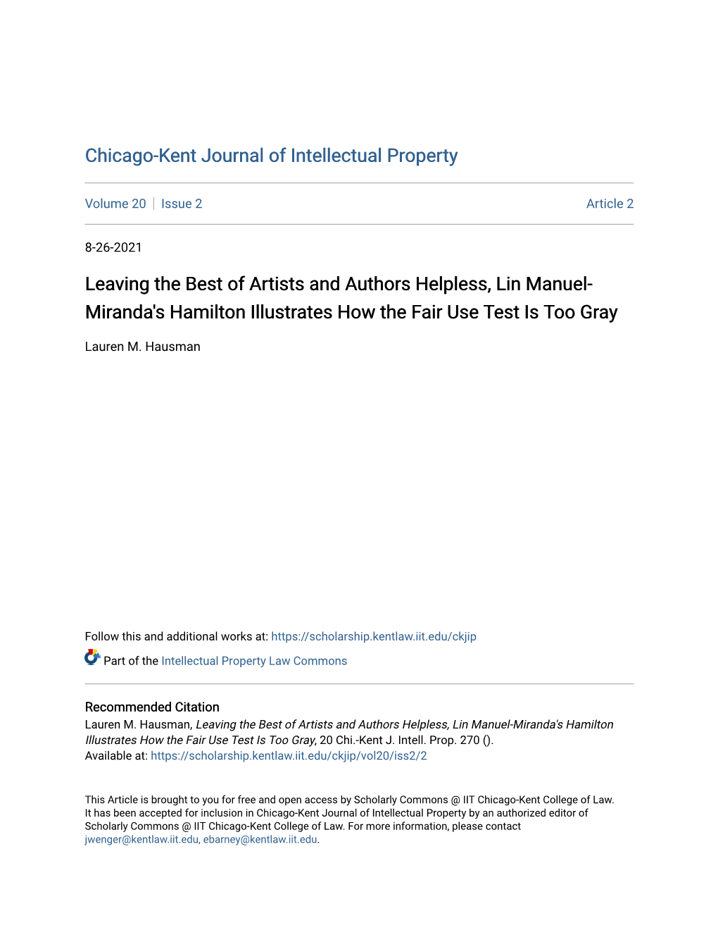 Leaving the Best of Artists and Authors Helpless, Lin Manuel-Miranda's Hamilton Illustrates How the Fair Use Test Is Too Gray, 20 Chi.-Kent J