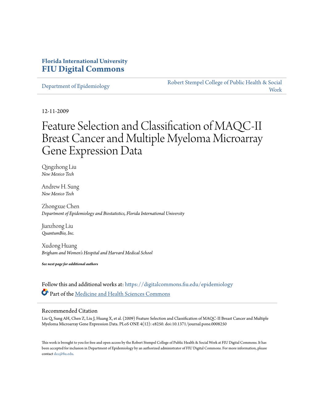 Feature Selection and Classification of MAQC-II Breast Cancer and Multiple Myeloma Microarray Gene Expression Data Qingzhong Liu New Mexico Tech