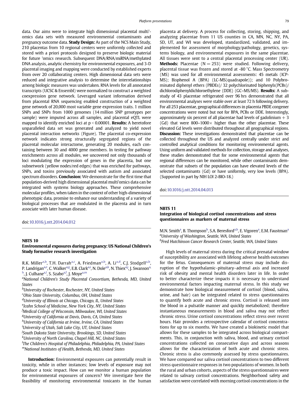 Integration of Biological Cortisol Concentrations and Stress Questionnaires As Markers of Maternal Stress Doi:10.1016/J.Ntt.2014.04.012