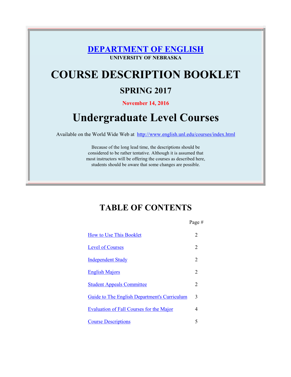 COURSE DESCRIPTION BOOKLET SPRING 2017 November 14, 2016