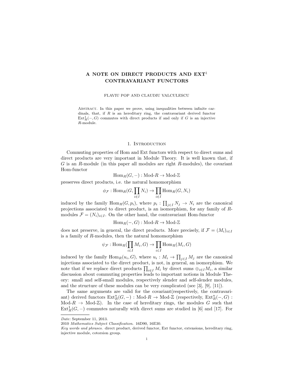 A NOTE on DIRECT PRODUCTS and EXT1 CONTRAVARIANT FUNCTORS 1. Introduction Commuting Properties of Hom and Ext Functors with Resp