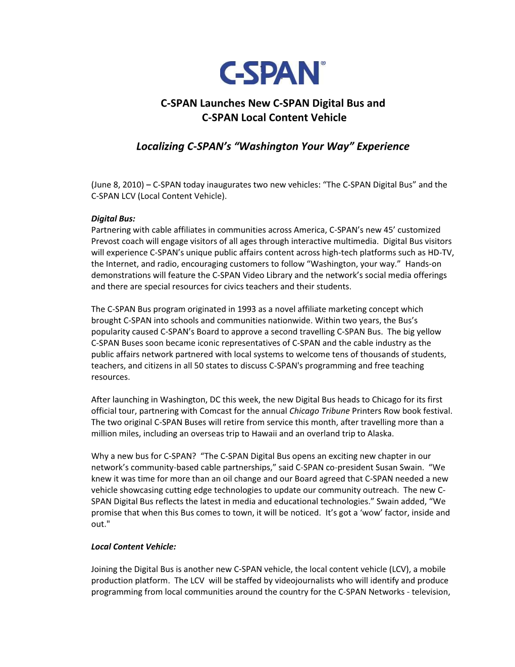 C-SPAN Launches New C-SPAN Digital Bus and C-SPAN Local Content Vehicle Localizing C-SPAN's “Washington Your Way” Experien