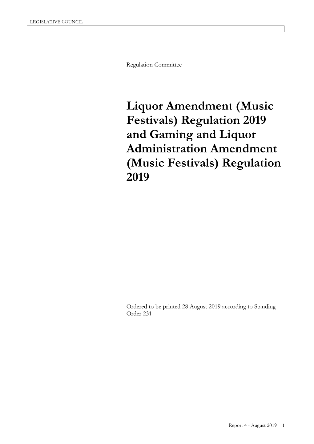 Music Festivals) Regulation 2019 and Gaming and Liquor Administration Amendment (Music Festivals) Regulation 2019