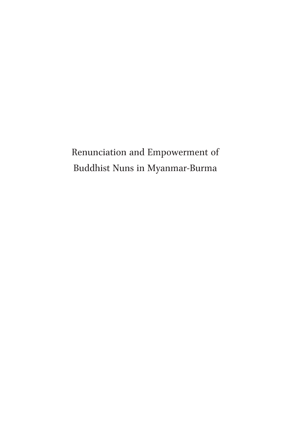 Renunciation and Empowerment of Buddhist Nuns in Myanmar-Burma Social Sciences in Asia