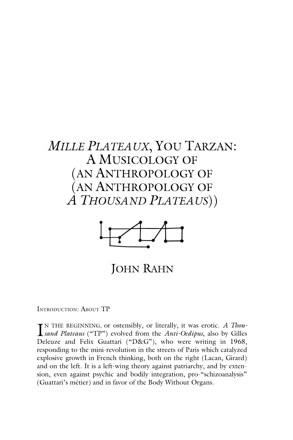 Mille Plateaux, You Tarzan: a Musicology of (An Anthropology of (An Anthropology of a Thousand Plateaus))