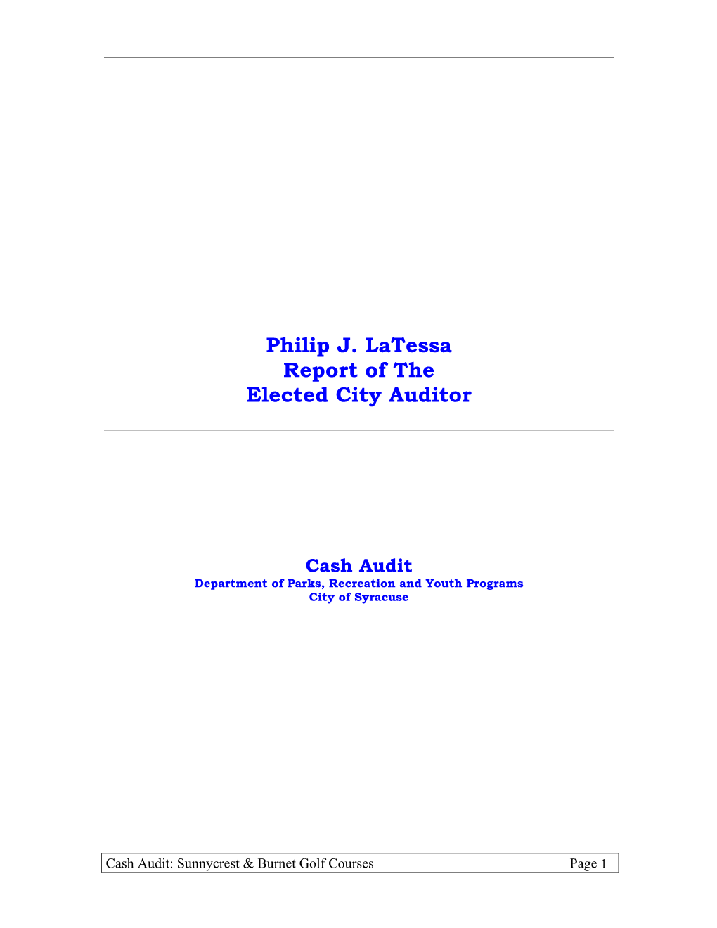 Philip J. Latessa Report of the Elected City Auditor Cash Audit