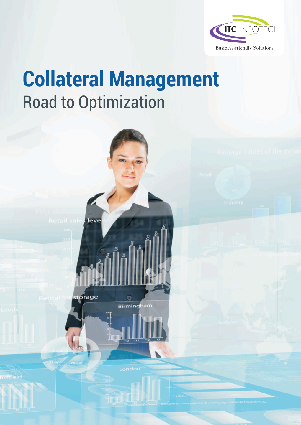 Collateral Management Road to Optimization Introduction Definition of Collateral